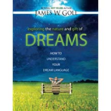 Exploring The Nature And Gift Of Dreams PB - James W Goll